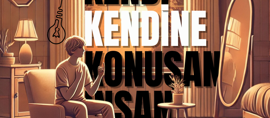 Kendi kendine konuşan insanlar