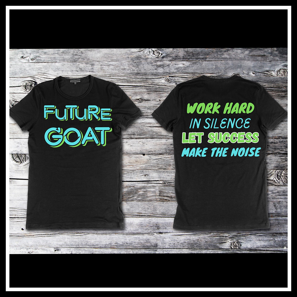 FUTURE GOAT: WORK HARD IN SILENCE