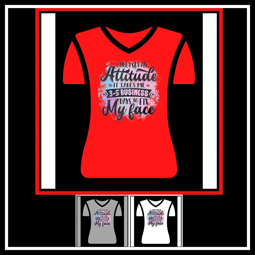 ONCE I GET AN ATTITUDE. IT TAKES 3-5 BUSINESS DAYS TO FIX