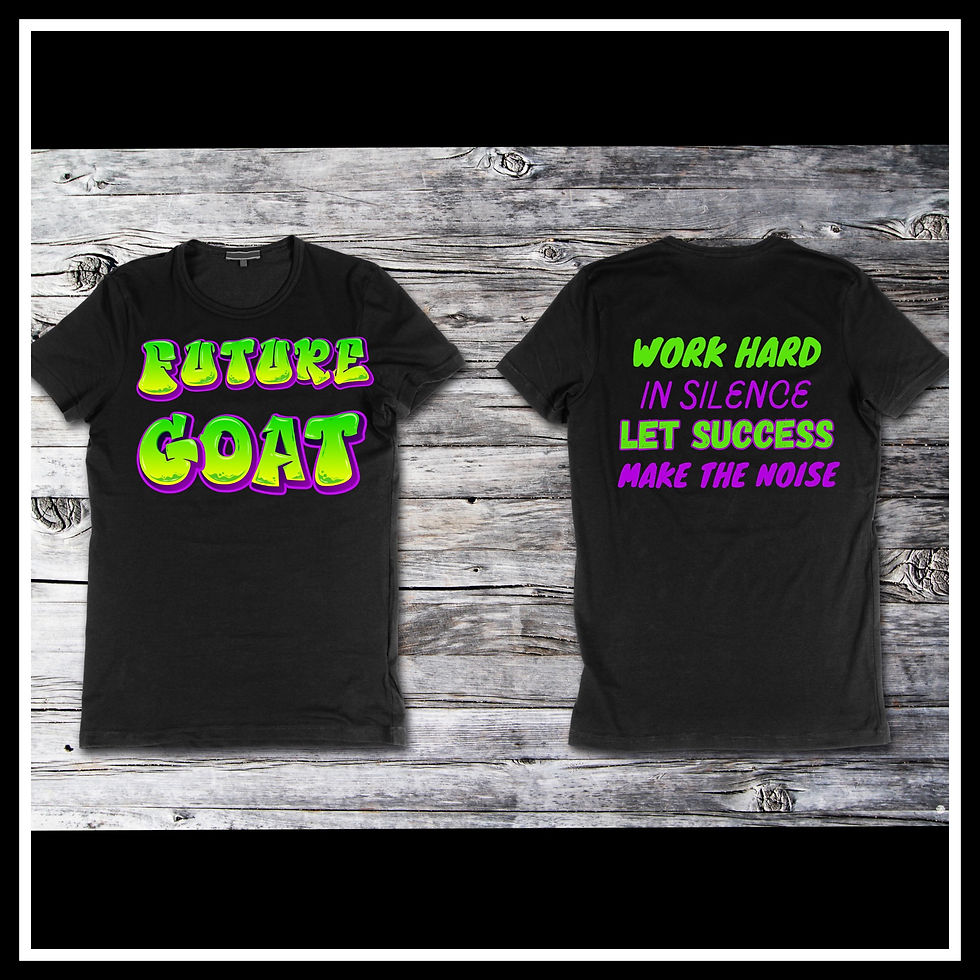 FUTURE GOAT: WORK HARD IN SILENCE