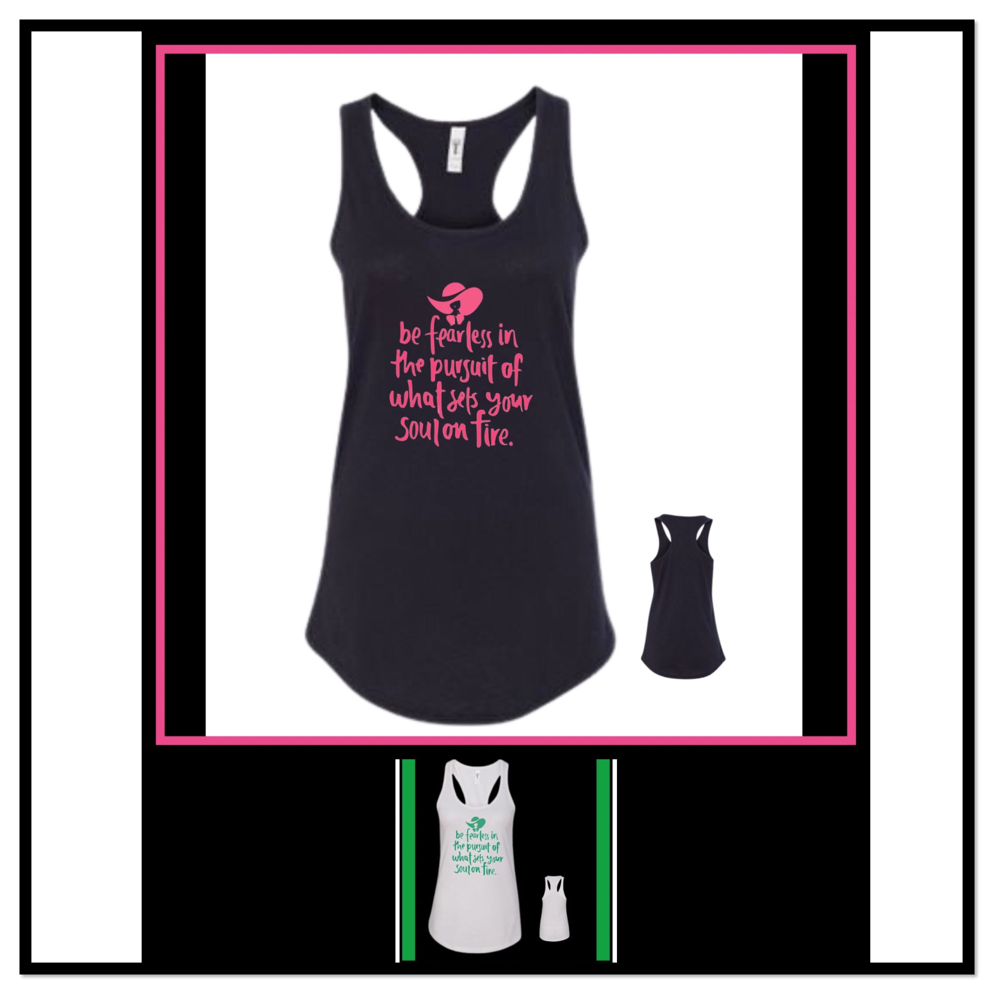 BE FEARLESS IN PURSUIT OF WHAT SETS YOUR SOUL ON FIRE