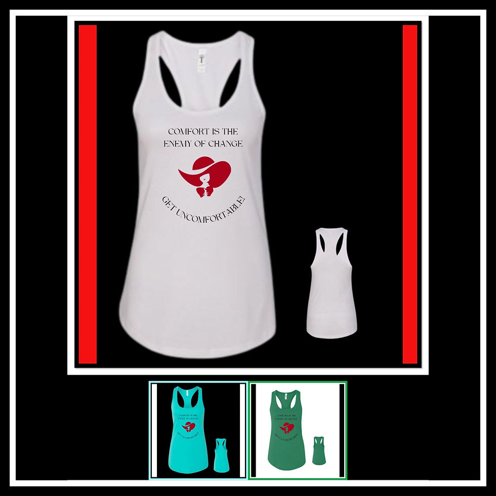 COMFORT IS THE ENEMY OF CHANGE