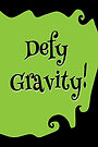 Defy Gravity (Green)- Gag Book (Front an