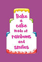 Bake a Cake Made of Rainbows (School) (F