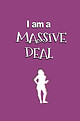 I am a Massive Deal (Front and Back).jpg