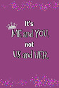 It’s_Me_and_You,_not_Us_and_Her_(Front_a