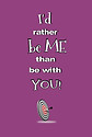 I'd Rather be Me Than Be With You (Front