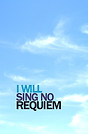 I will sing no requiem (Evan)- Gag Book 