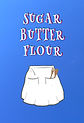 Sugar Butter Flour (front & back).jpg
