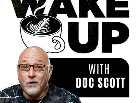 Wake Up with Doc Scott--The Threshold Wasn't the End—It Was the Beginning