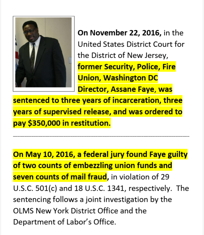 SPFPA President David L. Hickey in a wheelchair really knows how to pick his SPFPA Directors and representatives. Above in the first picture is his handpicked appointed former SPFPA Washington DC Director Assane Faye founder of the United Security and Police Officers of America union. Faye was convicted of two counts of embezzlement and seven counts of mail fraud. Assane was sentenced to 37 months for his crimes.