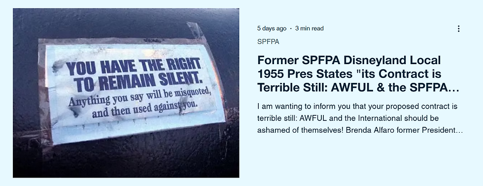 Former SPFPA Disneyland Local 1955 Pres States "its Contract is Terrible Still: AWFUL & the SPFPA should be Ashamed of Themselves!"

I am wanting to inform you that your proposed contract is terrible still: AWFUL and the International should be ashamed of themselves! Brenda Alfaro former President