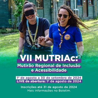 VII Mutirão Regional de Inclusão e Acessibilidade - MUTRIAc + Live de Abertura