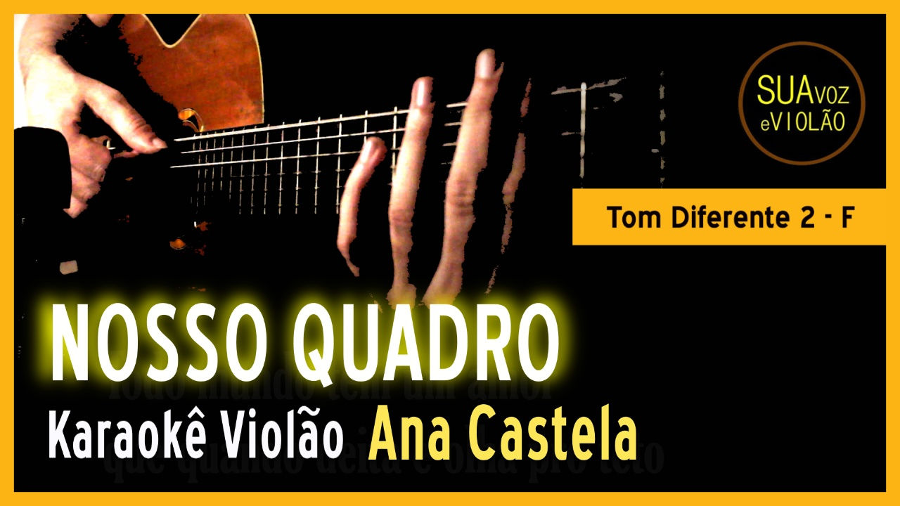 Ana Castela - Nosso quadro (Tom Diferente 2 - F)