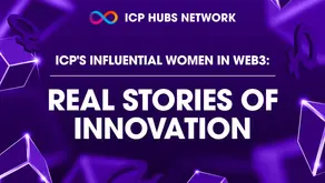 ICPのWeb3で活躍する影響力ある女性たち:イノベーションのリアルストーリー