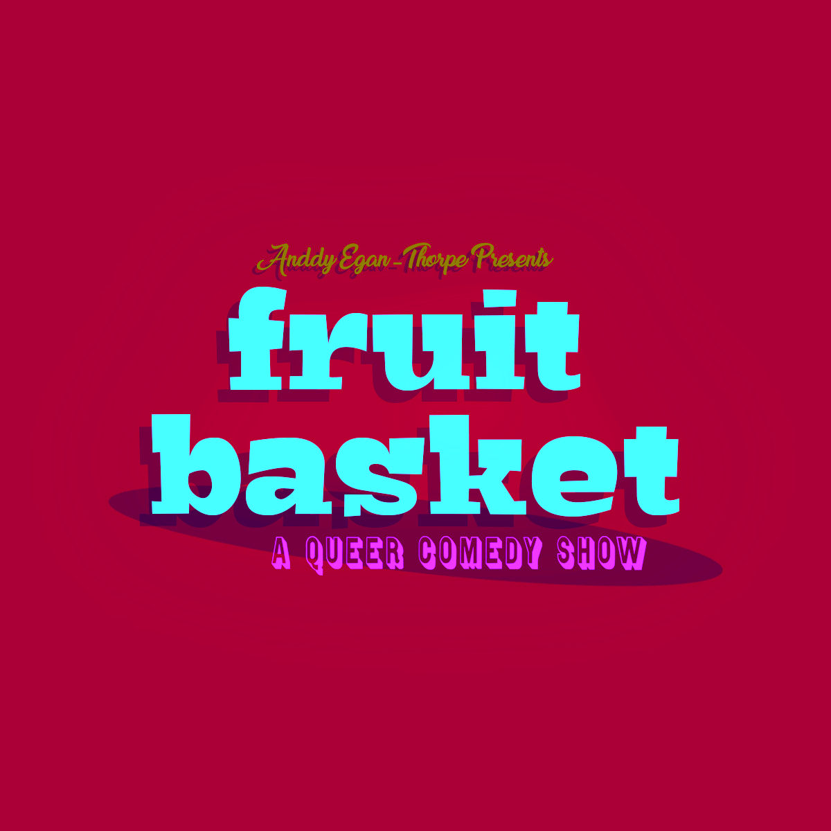 Fruit Basket: A Queer Comedy Show