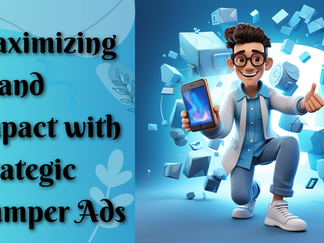 Maximizing Brand Impact with Strategic Bumper Ads