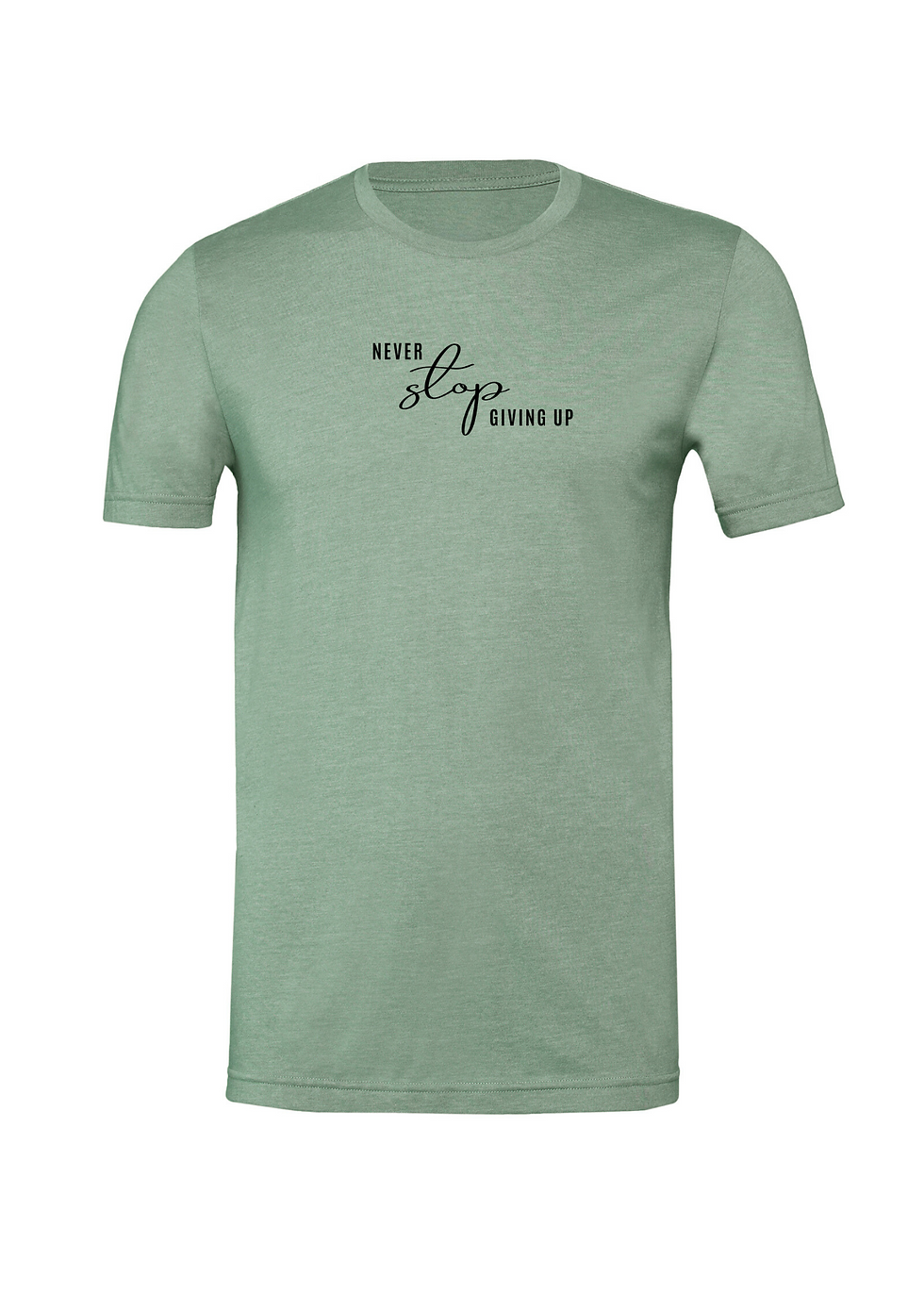 Thumbnail: Never Stop Giving Up...Tees