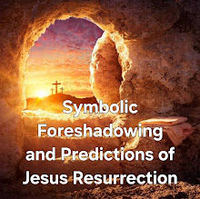 Symbolic Foreshadowing and Prediction of the Resurrection of Jesus Christ