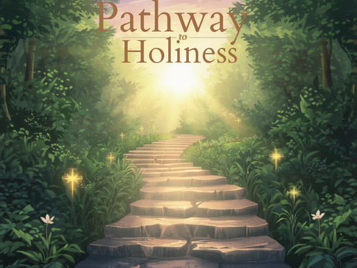 Pathway to Holiness