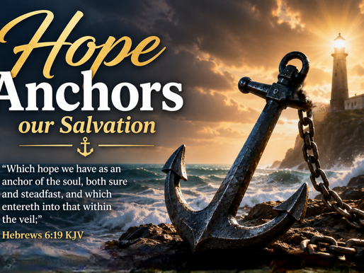 Hope Anchors Our Salvation