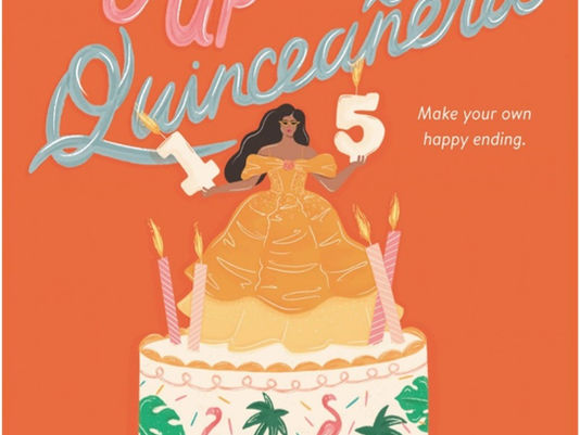 Book cover on orange background: Once Upon a Quinceañera, with a princess on a cake, candles, and text Make your own happy ending.