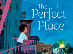 Rose Padilla Reviews Matt de la Peña & Paola Escobar's The Perfect Place!