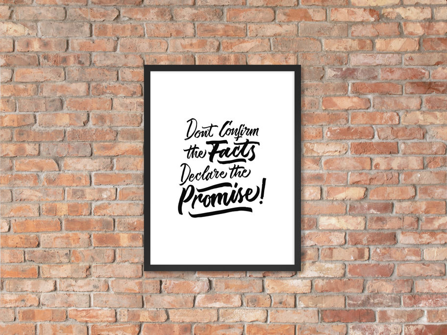Calligraphy art print of the phrase "Don't Confirm the Facts, Declare the Promise," by darold pinnock (dpcreates)