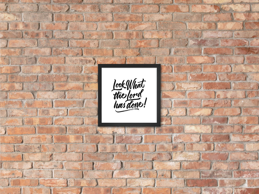 Calligraphy art print of the phrase "Look What the Lord Has Done," by darold pinnock (dpcreates)