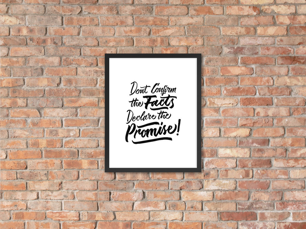 Calligraphy art print of the phrase "Don't Confirm the Facts, Declare the Promise," by darold pinnock (dpcreates)
