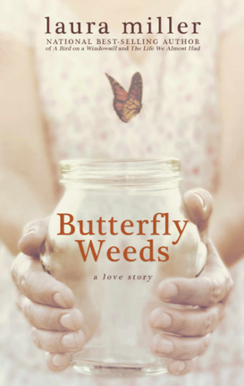 Review:  Butterfly Weeds - Laura Miller