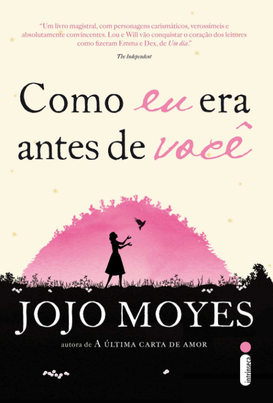 Resenha: Como Eu Era Antes de Você - Jojo Moyes