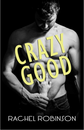 Review: Crazy Good - Rachel Robinson