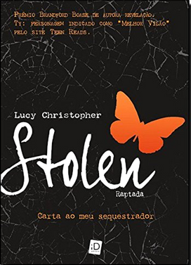 Resenha: Stolen (Raptada): Uma Carta ao Meu Sequestrador - Lucy Christopher