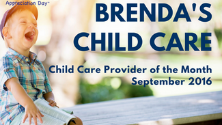 Brenda’s Child Care, LLC - September 2016 Child Care Provider of the Month