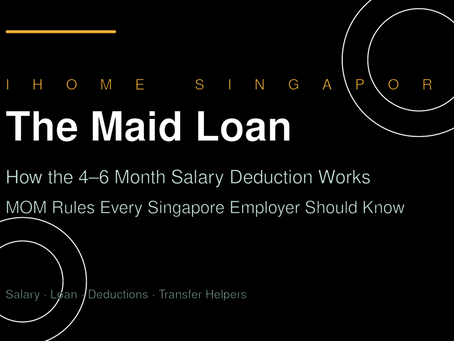 Maid Loan Singapore: How the 4–6 Month Salary Deduction Works