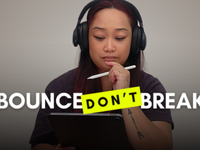 Bounce, Don’t Break