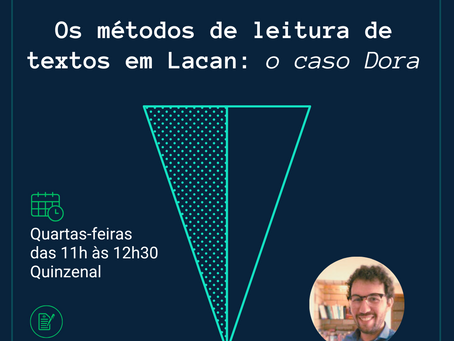 Grupo de pesquisa: Os métodos de leitura de textos em Lacan