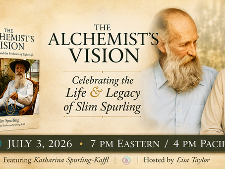 Celebrating the Launch of The Alchemist's Vision: Slim Spurling and the Evolution of Light-Life