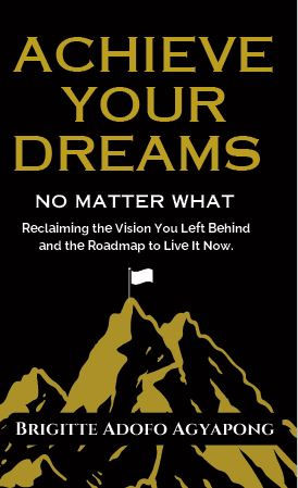Achieve Your dreams No matter what
