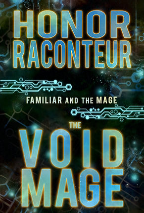 The Void Mage by Honor Raconteur