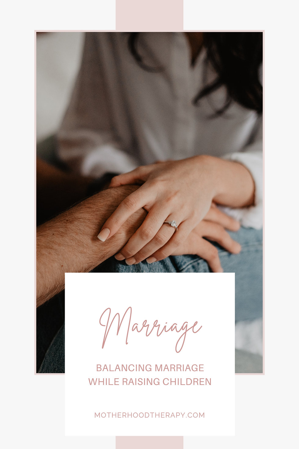 Marriage: Balancing Marriage While Raising Children