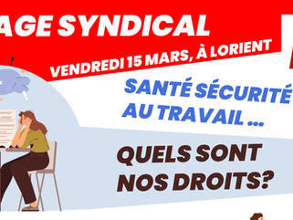 🔴STAGE SNUDI FO56: Santé sécurité au travail… Quels sont nos droits? Formation syndical le vendredi 15 mars, à Lorient
