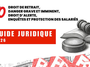 ⚖️GUIDE FO56 : DROIT DE RETRAIT, DANGER GRAVE ET IMMINENT, DROIT D’ALERTE, ENQUÊTES ET PROTECTION DES SALARIÉS