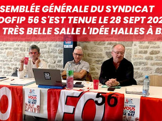 L'assemblée générale du syndicat FO-DGFIP 56 s'est tenue le 28 sept 2023 à BAUD