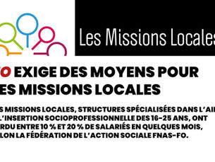 🔴InFO militante | FO exige des moyens pour les missions locales