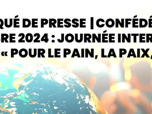 🔴COMMUNIQUE DE PRESSE Confédération FO| 21 septembre : Journée internationale de la paix 2024 – « Pour le pain, la paix, la liberté »