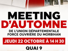 📆MEETING D’AUTOMNE DE L’UNION DÉPARTEMENTALE FORCE OUVRIÈRE DU MORBIHAN le 22 octobre 2026