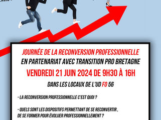 🔴L'Union départementale organise le 21 juin une journée de la reconversion professionnelle en partenariat avec Transition Pro Bretagne.