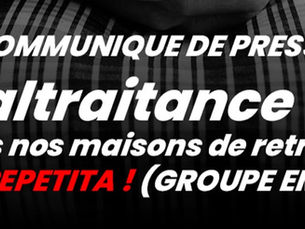 🔴 COMMUNIQUE DE PRESSE Maltraitance dans nos maisons de retraite : bis repetita !